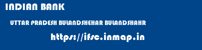 INDIAN BANK  UTTAR PRADESH BULANDSHEHAR BULANDSHAHR   ifsc code